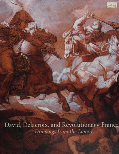 David, Delacroix, and revolutionary France