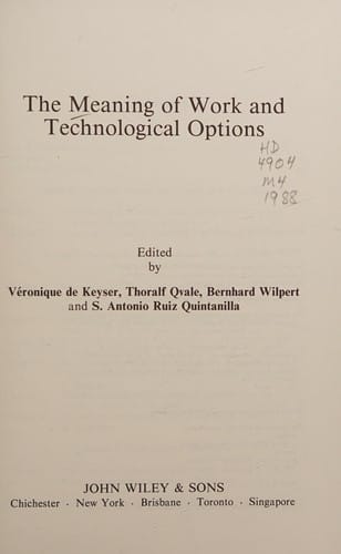 The Meaning of work and technological options