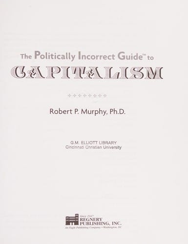 The politically incorrect guide to capitalism