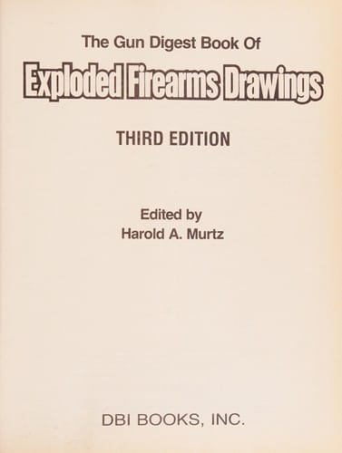 The Gun digest book of exploded firearms drawings