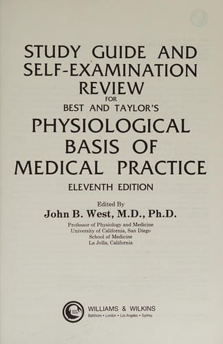 Study guide and self-examination review for Best and Taylor's Physiological basis of medical practice, eleventh edition