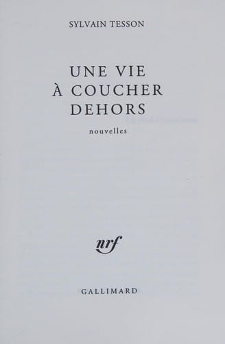 Une vie à coucher dehors