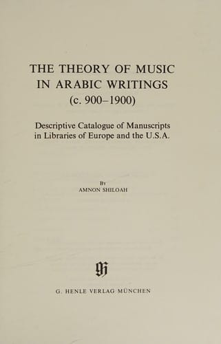 The theory of music in Arabic writings (c. 900-1900)