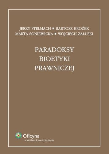 Paradoksy bioetyki prawniczej