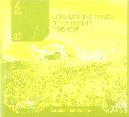 Constantino Ponce de la Fuente (1505-1559)
