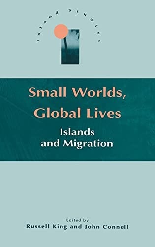 Small worlds, global lives