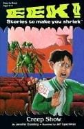 Creep Show (Eek! Stories to Make You Shriek)