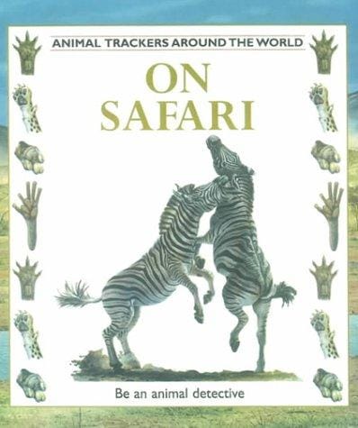 On Safari (Animal Trackers)