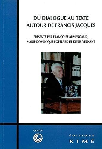 Du dialogue au texte autour de Francis Jacques