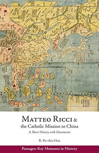 Matteo Ricci and the Catholic mission to China, 1583-1610