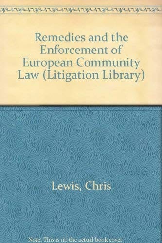 Remedies and the Enforcement of European Community Law (Litigation Library)