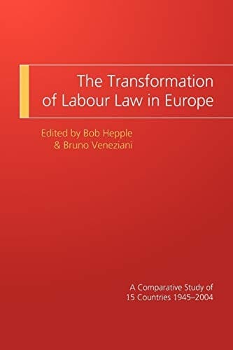 The transformation of labour law in Europe