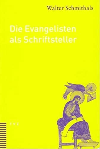 Die Evangelisten als Schriftsteller
