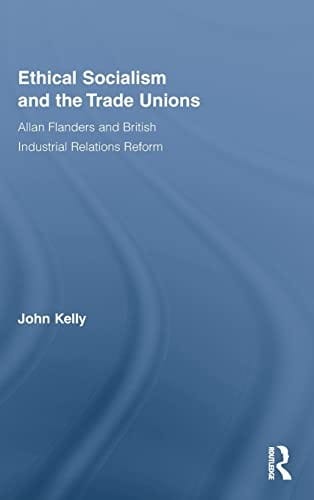 Ethical socialism and the trade unions