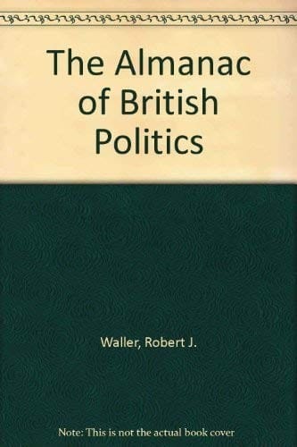 The almanac ofBritish politics
