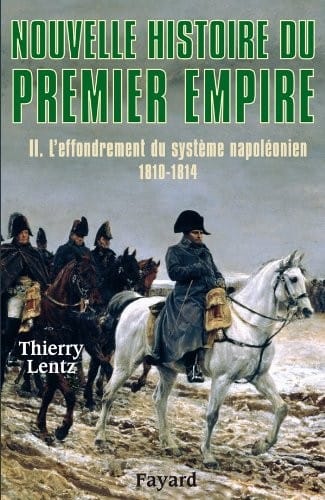 L' effondrement du système napoléonien (1810-1814)