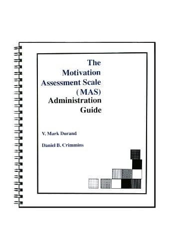 The Motivation Assessment Scale (MAS) administration guide