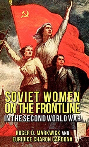 Soviet women on the frontline in the Second World War