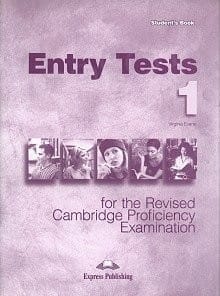 Entry Tests & Practice Tests for the Revised CPE 1