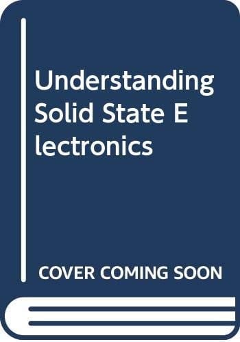 Understanding solid state electronics