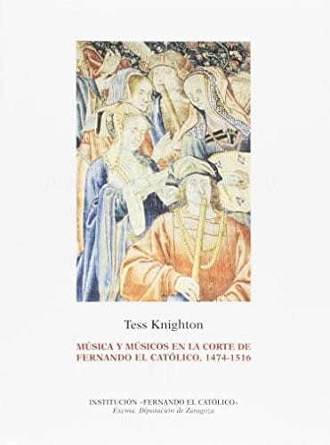 Música y músicos en la corte de Fernando el Católico, 1474-1516