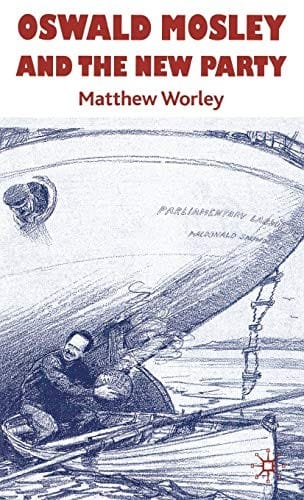 Oswald Mosley and the new party