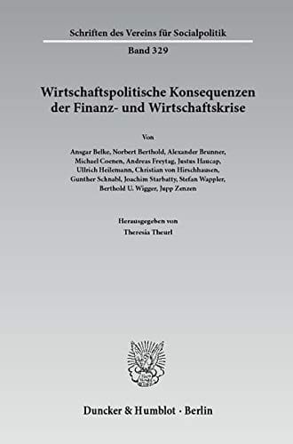 Wirtschaftspolitische Konsequenzen der Finanz- und Wirtschaftskrise