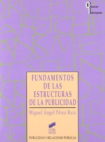 Fundamentos de Las Estructuras de La Publicidad
