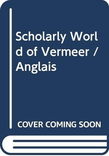 The scholarly world of Vermeer