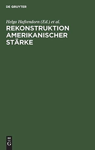 Rekonstruktion amerikanischer Stärke
