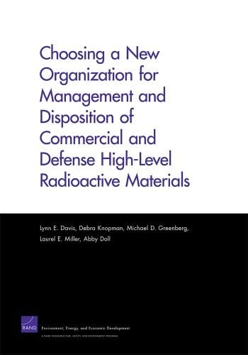 Choosing a new organization for management and disposition of commercial and defense high-level radioactive materials