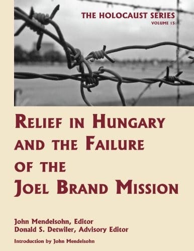 Relief in Hungary and the failure of the Joel Brand mission