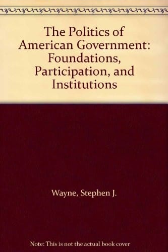 The politics of American government
