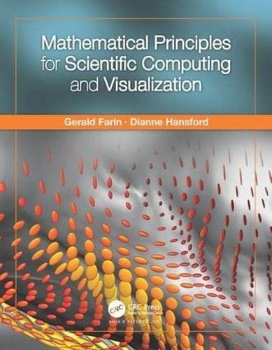Mathematical principles for scientific computing and visualization