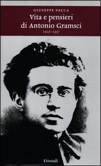 Vita e pensieri di Antonio Gramsci, 1926-1937