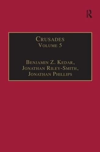 CRUSADES; V. 5, 2006; ED. BY BENJAMIN Z. KEDAR