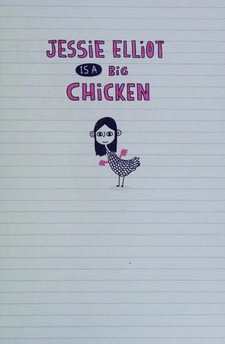 Jessie Elliot is a big chicken