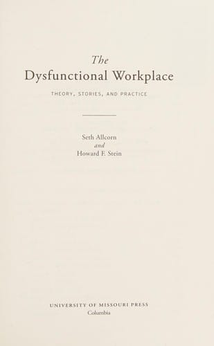 The dysfunctional workplace
