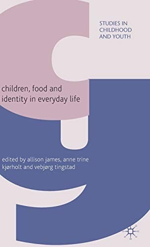 Children, food and identity in everyday life