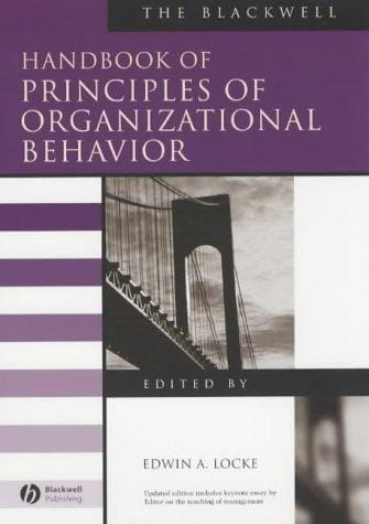 The Blackwell Handbook of Principles of Organizational Behavior