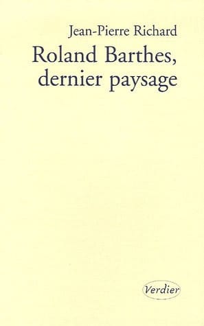 Roland Barthes, dernier paysage
