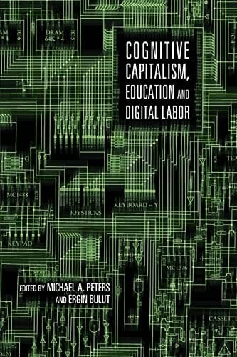 Cognitive capitalism, education, and digital labor