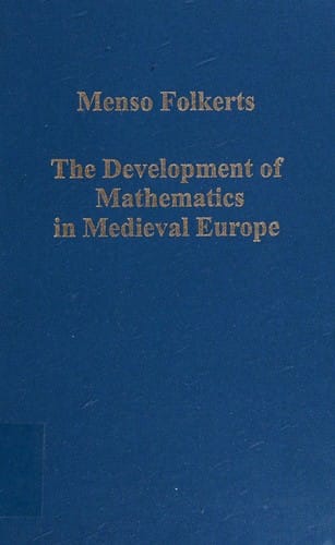 DEVELOPMENT OF MATHEMATICS IN MEDIEVAL EUROPE: THE ARABS, EUCLID, REGIOMONTANUS
