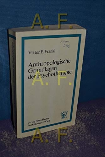 Anthropologische Grundlagen der Psychotherapie