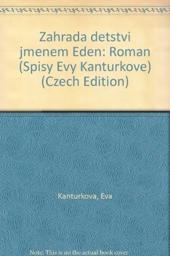 Zahrada dětství jménem Eden