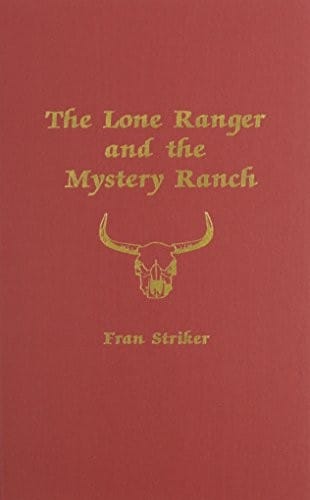 The Lone Ranger and the mystery ranch