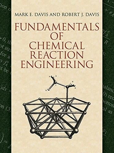Fundamentals of chemical reaction engineering