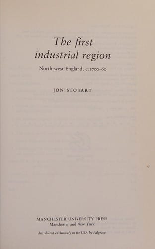 FIRST INDUSTRIAL REGION: NORTH-WEST ENGLAND, C. 1700-60