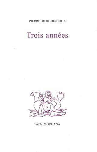Trois années