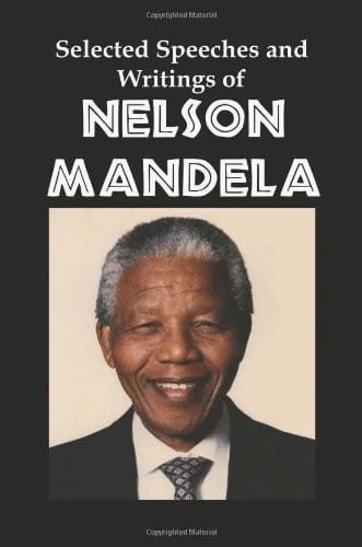 Selected speeches and writings of Nelson Mandela